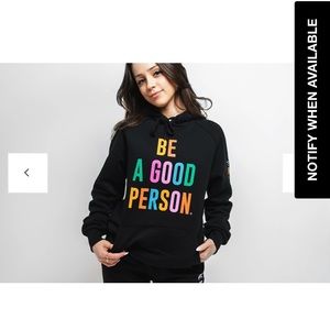 NWT. Be a Good Person unisex hoodie size XS. Currently sold out on Website